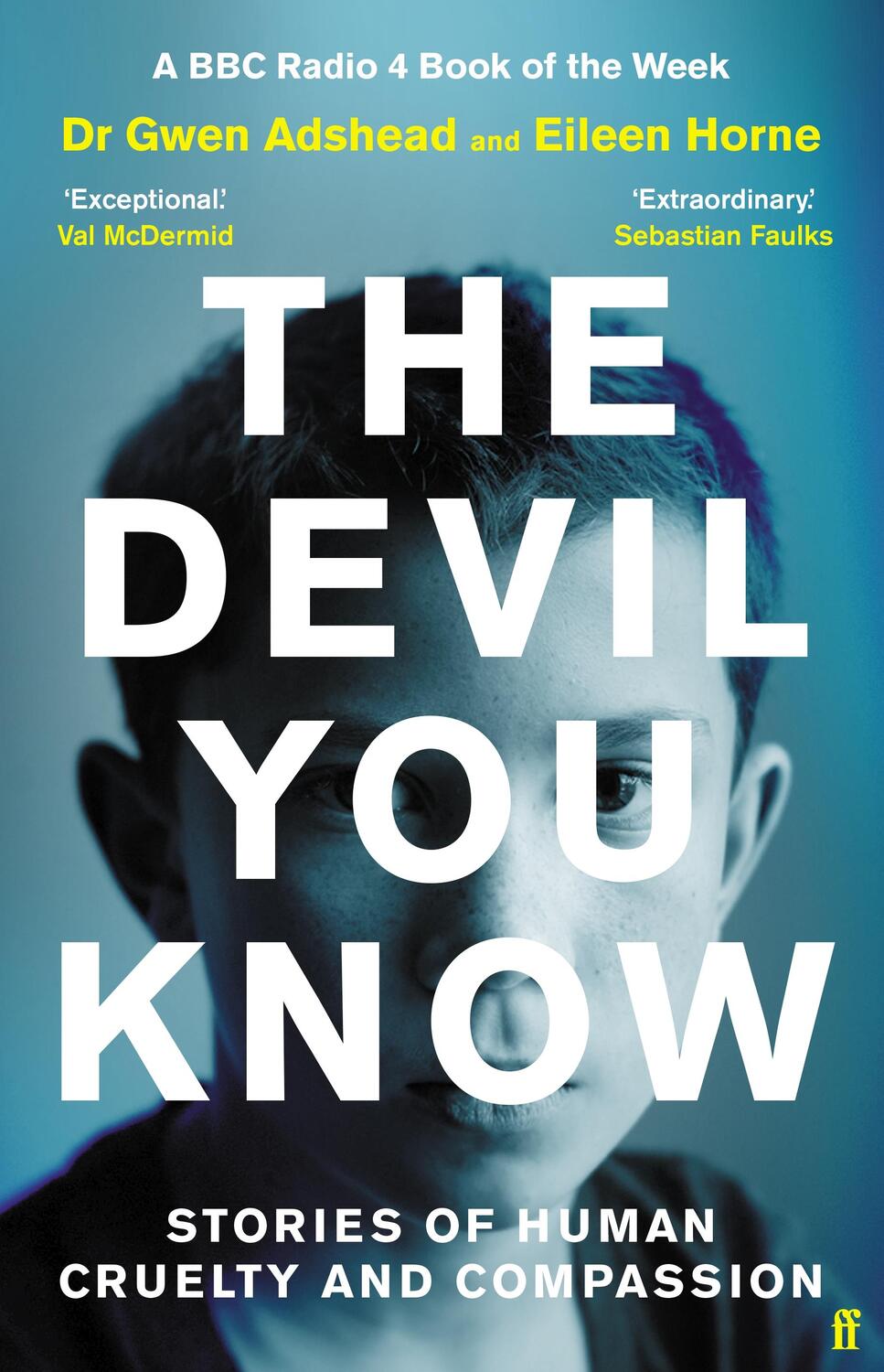 Cover: 9780571357604 | The Devil You Know | Stories of Human Cruelty and Compassion | Buch