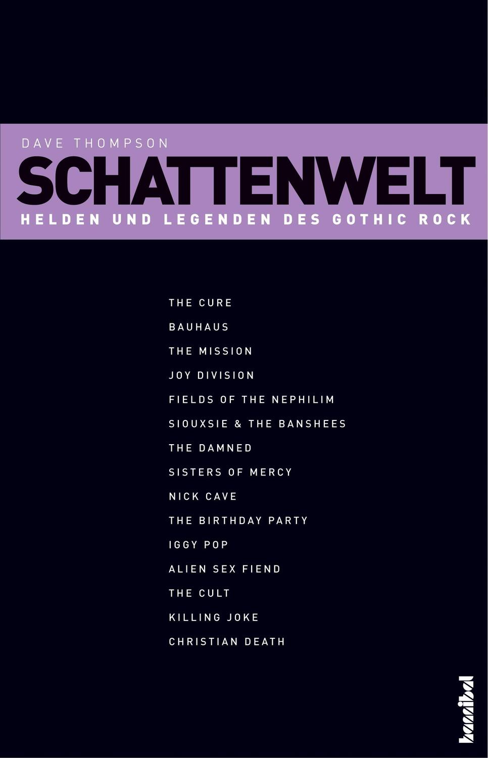 Cover: 9783854452362 | Schattenwelt | Helden und Legenden des Gothic Rock | David Thompson