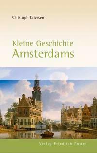 Cover: 9783791722726 | Kleine Geschichte Amsterdams | Christoph Driessen | Taschenbuch | 2010
