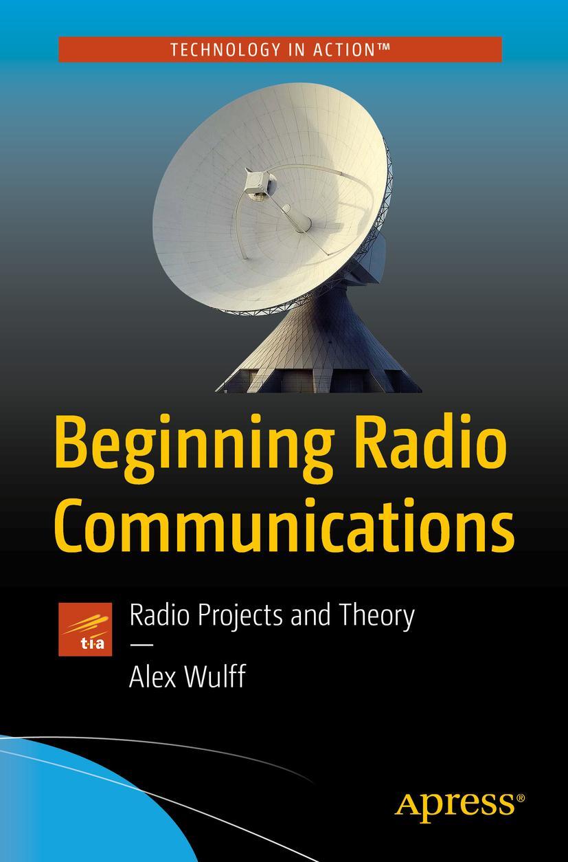 Cover: 9781484253014 | Beginning Radio Communications | Radio Projects and Theory | Wulff