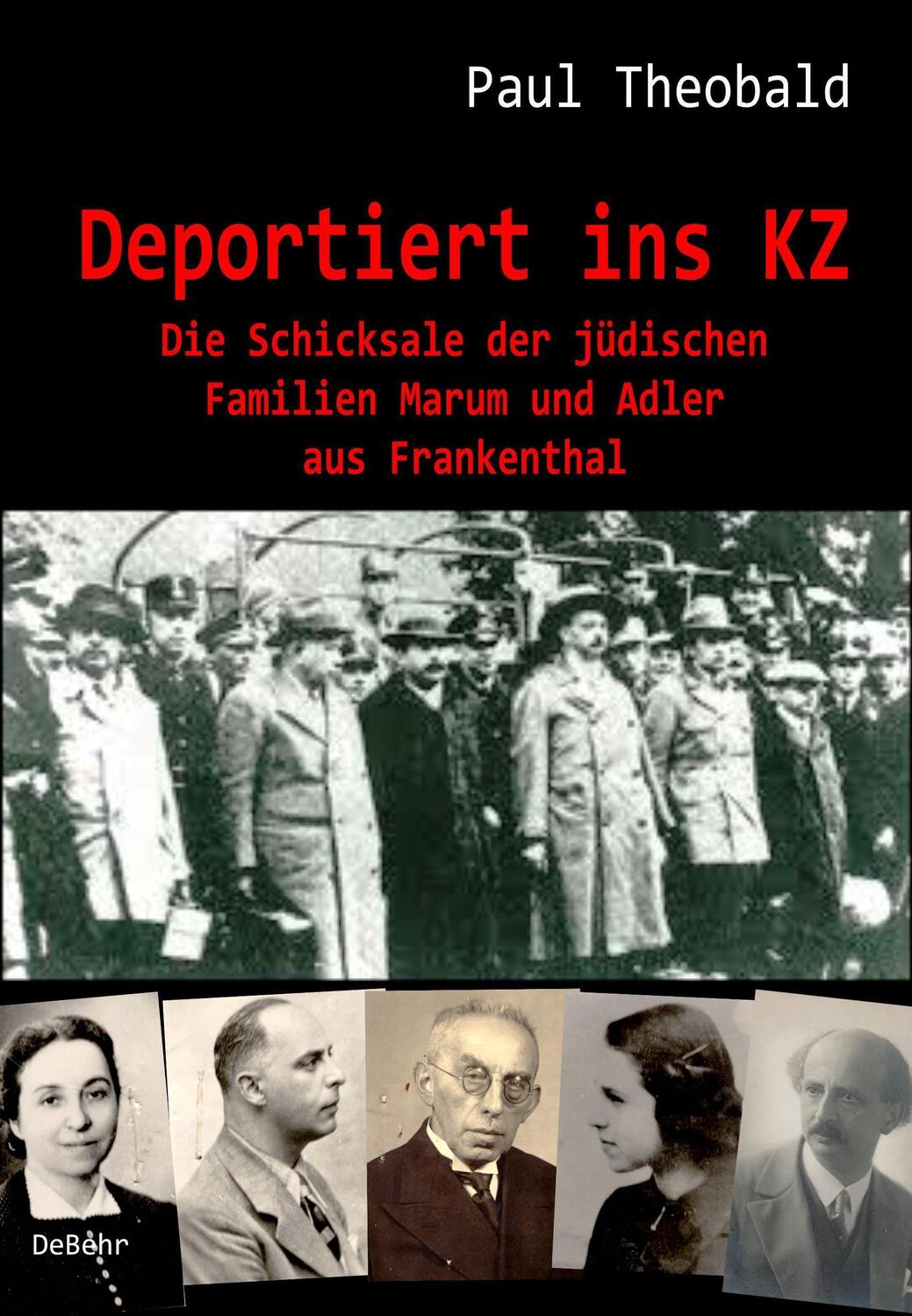 Cover: 9783987270079 | Deportiert ins KZ - Die Schicksale der jüdischen Familien Marum und...
