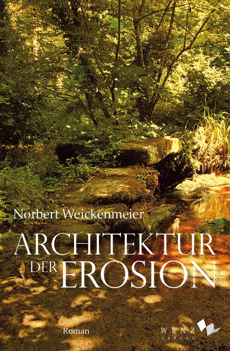 Cover: 9783937791692 | Architektur der Erosion | Norbert Weickenmeier | Taschenbuch | 364 S.