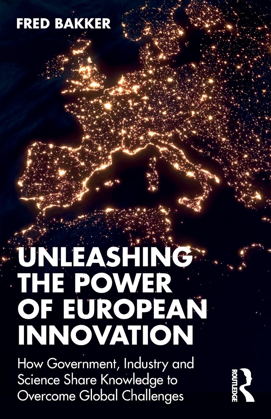 Cover: 9781032703374 | Unleashing the Power of European Innovation | Fred Bakker | Buch