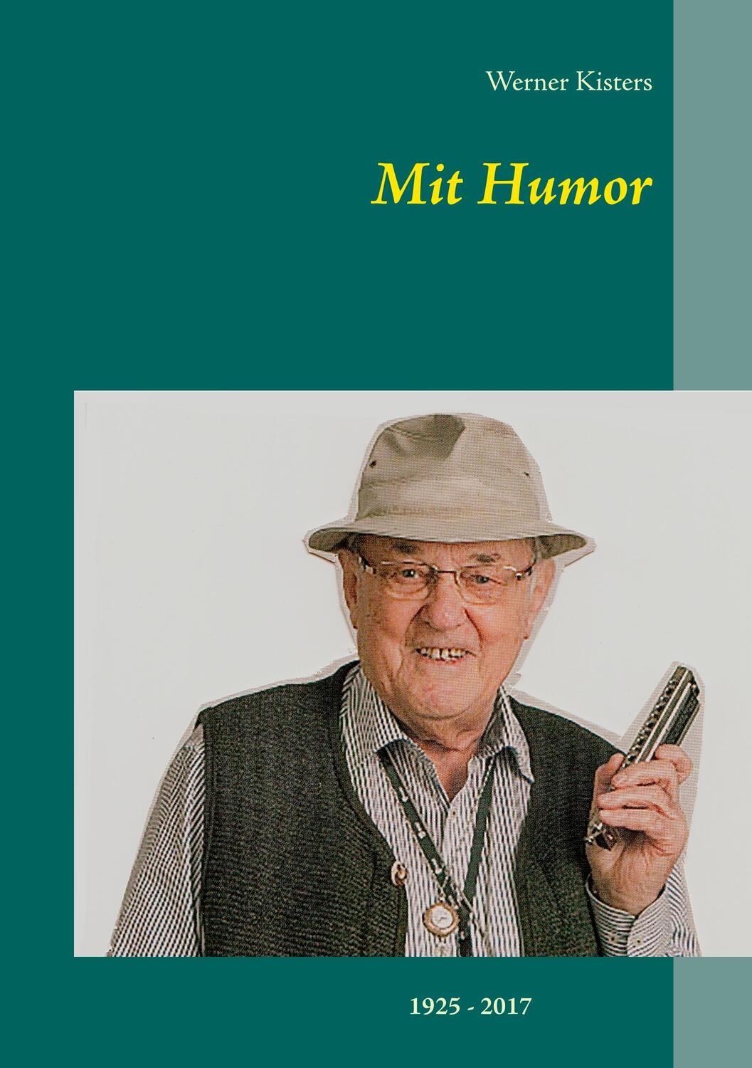Cover: 9783744882866 | Mit Humor | Werner Kisters | Taschenbuch | Paperback | 116 S. | 2017
