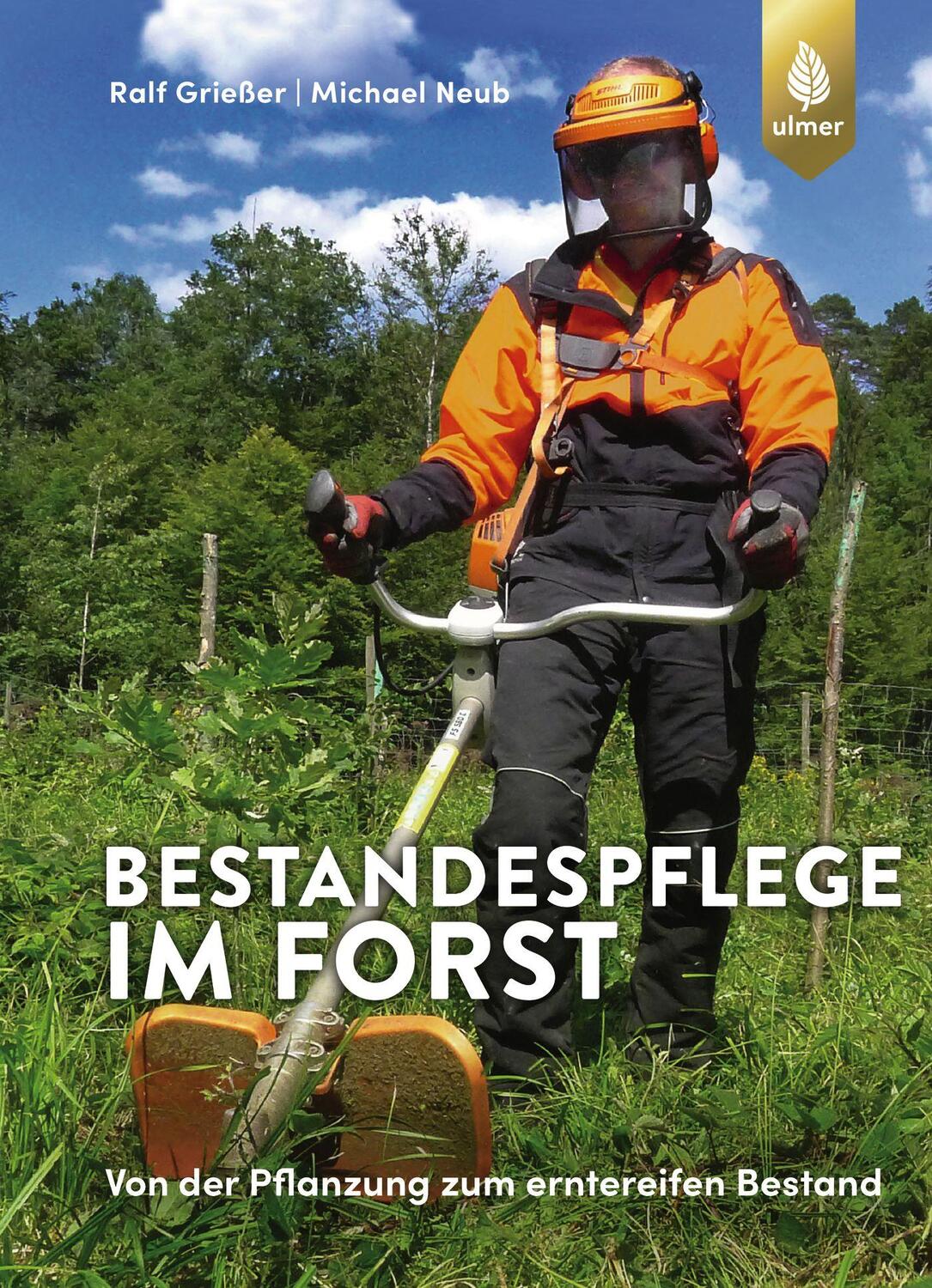 Cover: 9783818611804 | Bestandespflege im Forst | Von der Pflanzung zum erntereifen Bestand