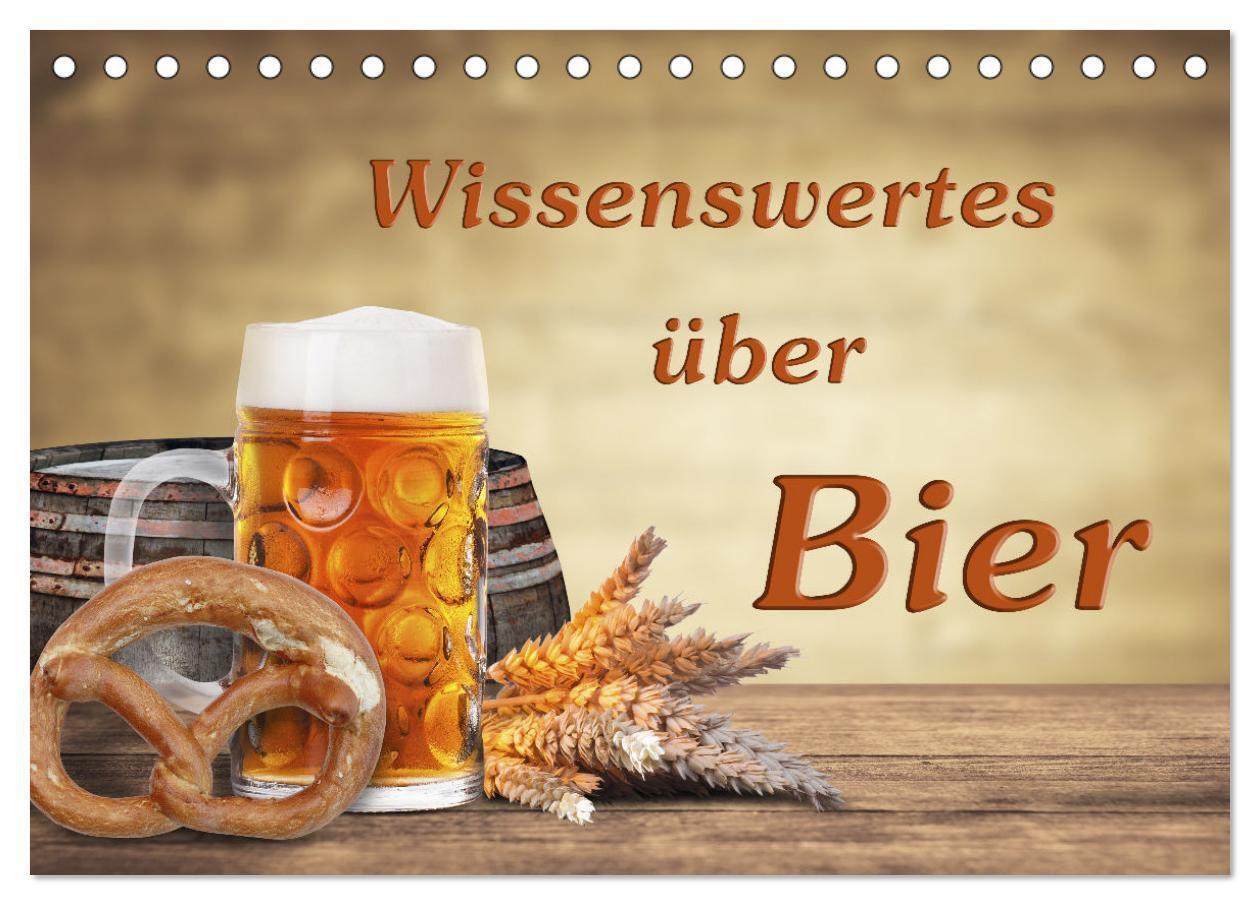 Cover: 9783435035946 | Wissenswertes über Bier (Tischkalender 2025 DIN A5 quer), CALVENDO...