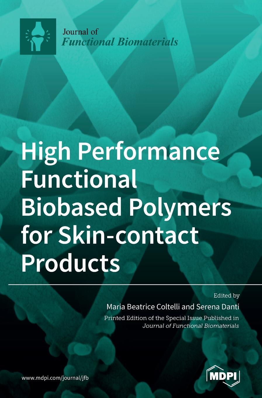 Cover: 9783039438617 | High Performance Functional Bio-based Polymers for Skin-contact...