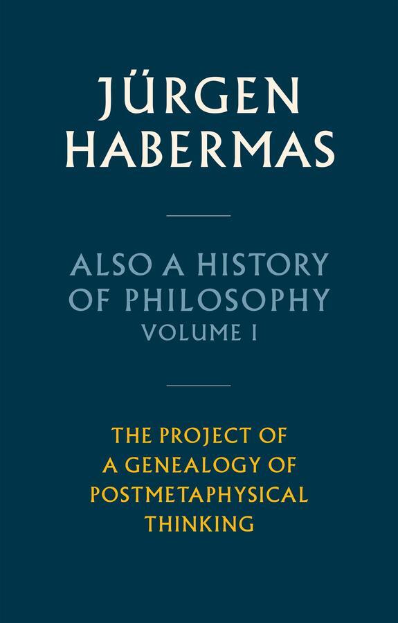 Cover: 9781509543892 | Also a History of Philosophy, Volume 1 | Jürgen Habermas | Buch | 2023