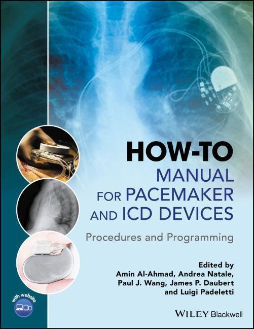Cover: 9781118820599 | How-To Manual for Pacemaker and ICD Devices | Amin Al-Ahmad (u. a.)