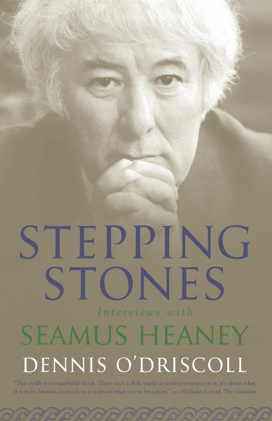Cover: 9780374531935 | Stepping Stones | Interviews with Seamus Heaney | Dennis O'Driscoll