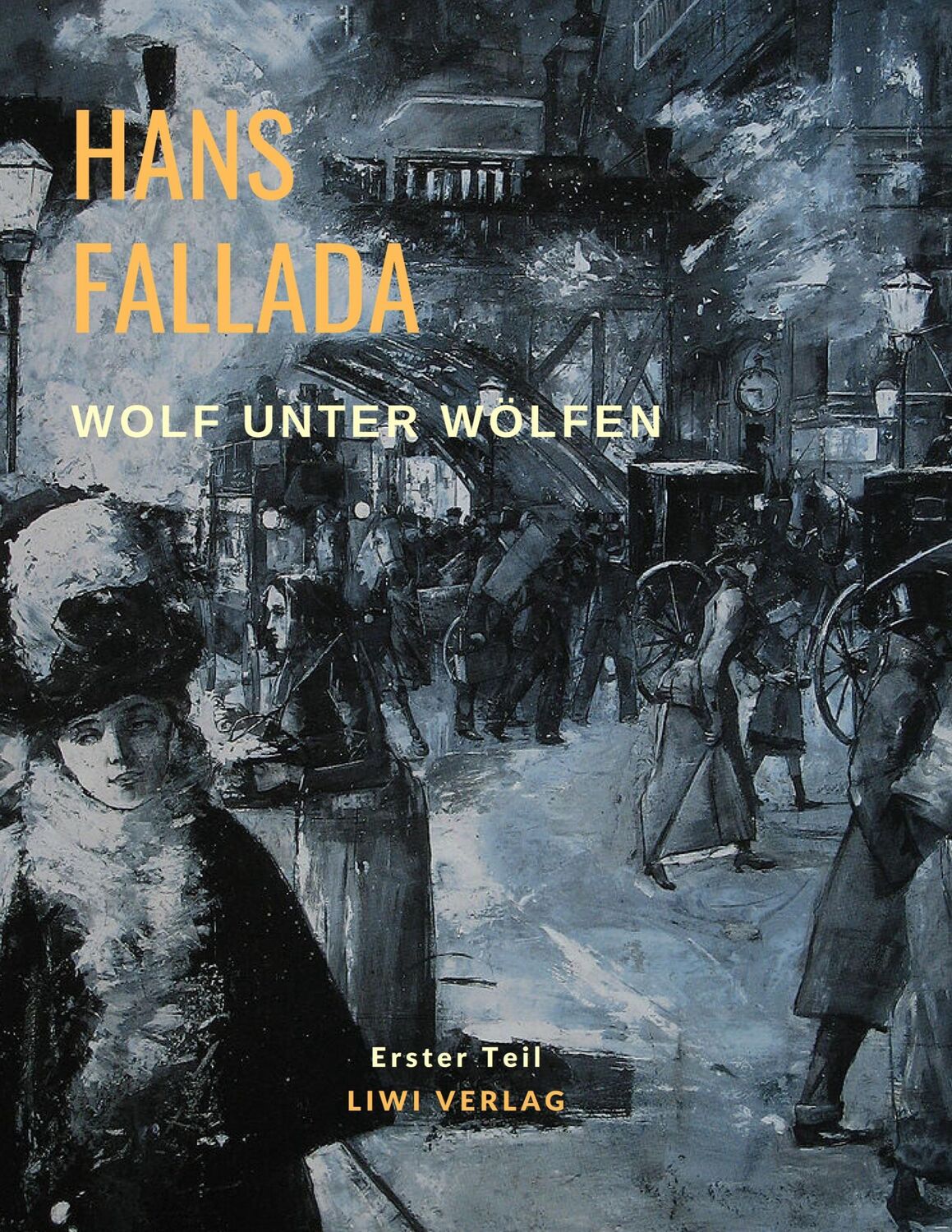 Cover: 9783965422315 | Wolf unter Wölfen | Erster Teil - Die Stadt und ihre Ruhelosen | Buch