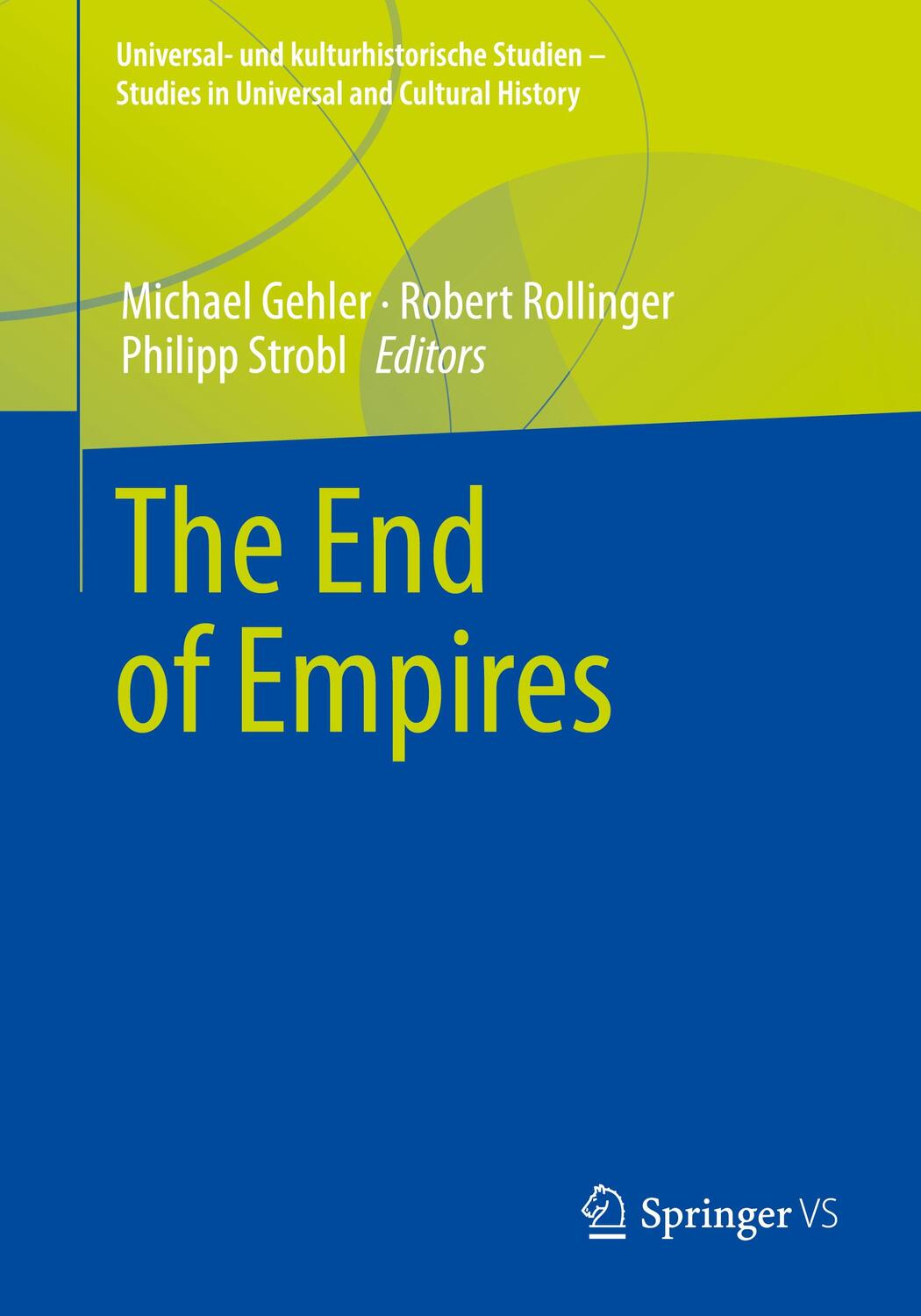 Cover: 9783658368753 | The End of Empires | Michael Gehler (u. a.) | Taschenbuch | Paperback