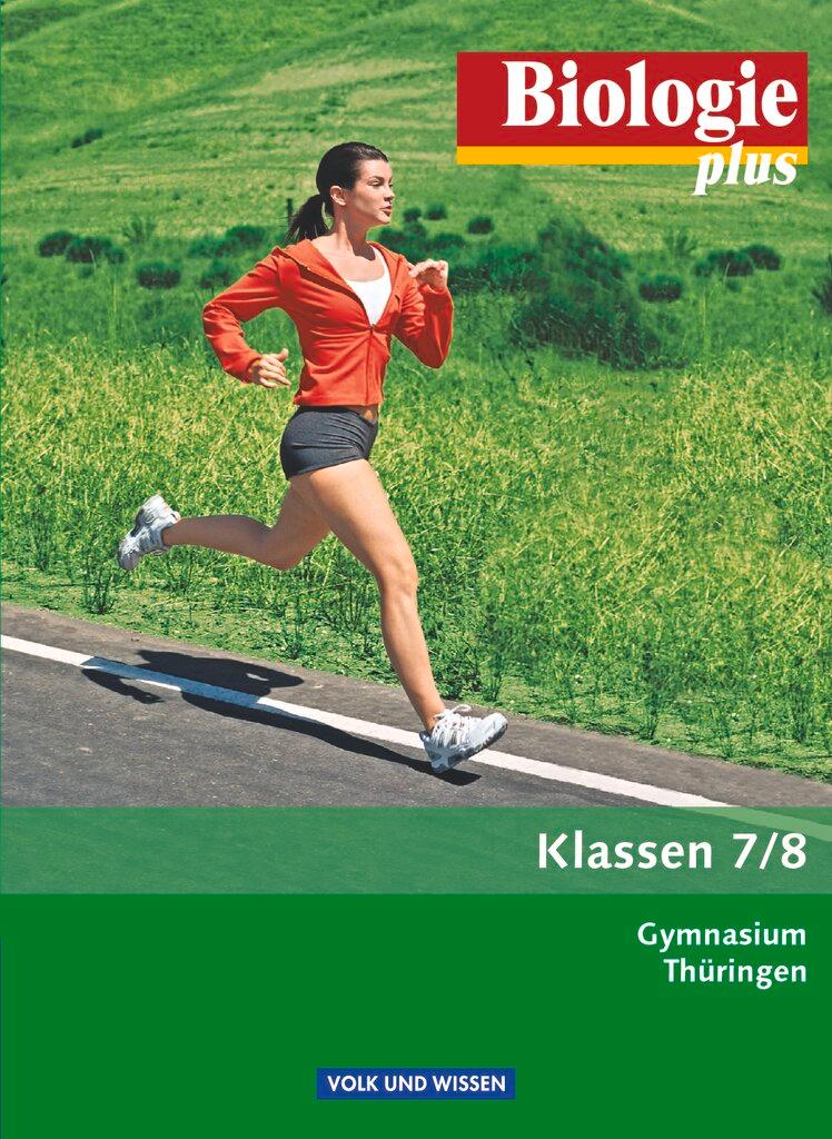 Cover: 9783060112623 | Biologie plus 7./8. Schuljahr. Gymnasium Thüringen Schülerbuch | Buch