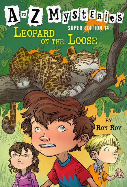 Cover: 9780593301845 | A to Z Mysteries Super Edition #14 | Leopard on the Loose | Ron Roy