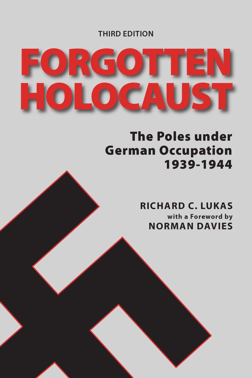 Cover: 9780781813020 | Forgotten Holocaust, Third Edition | Richard Lukas (u. a.) | Buch