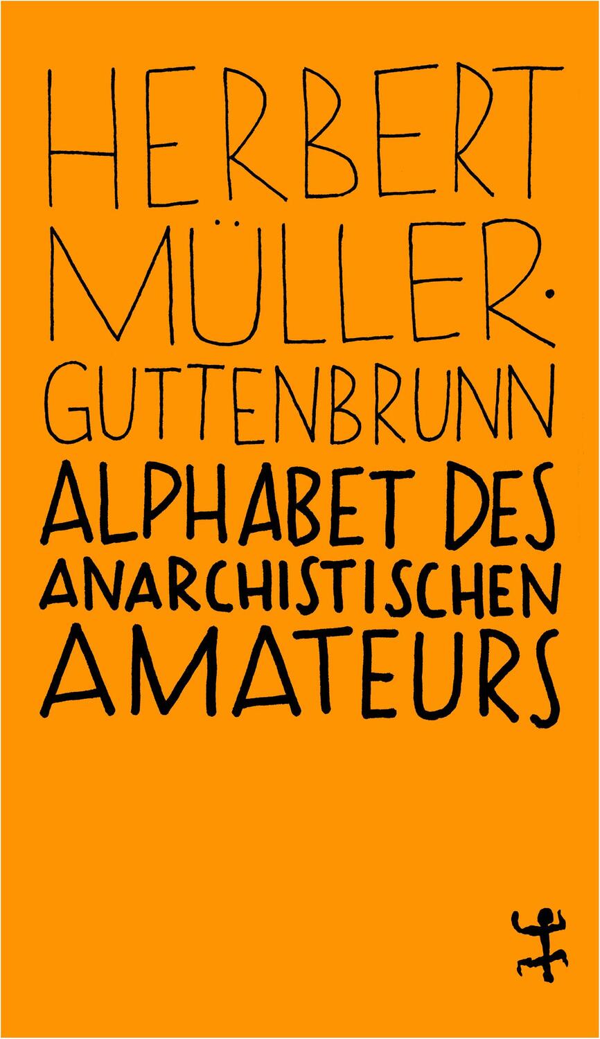 Cover: 9783957576033 | Alphabet des anarchistischen Amateurs | Herbert Müller-Guttenbrunn