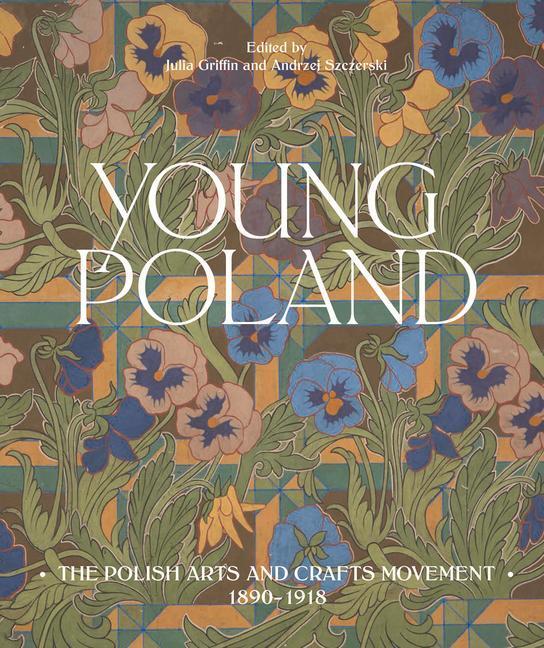 Cover: 9781848224537 | Young Poland: The Arts and Crafts Movement, 1890-1918 | Buch | 2021
