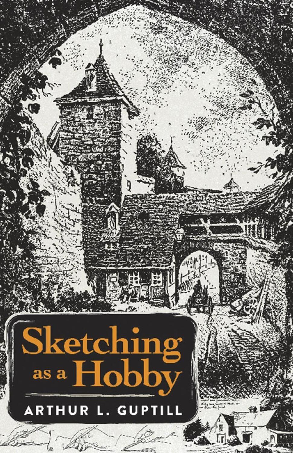 Cover: 9780486828374 | Sketching as a Hobby | Arthur Guptill | Taschenbuch | Englisch | 2018