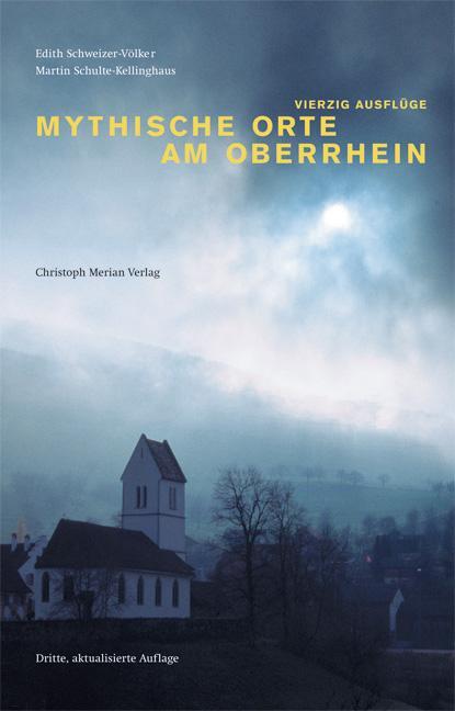 Cover: 9783856165680 | Mythische Orte am Oberrhein Band | Vierzig Ausflüge | Taschenbuch