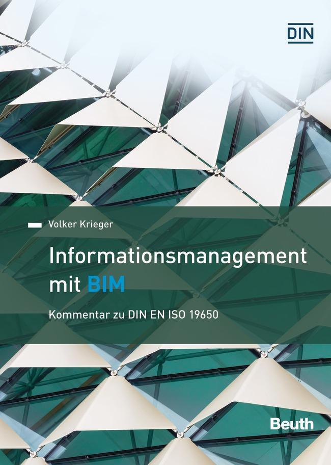 Cover: 9783410302186 | Informationsmanagement mit BIM | Kommentar zu DIN EN ISO 19650 | Buch