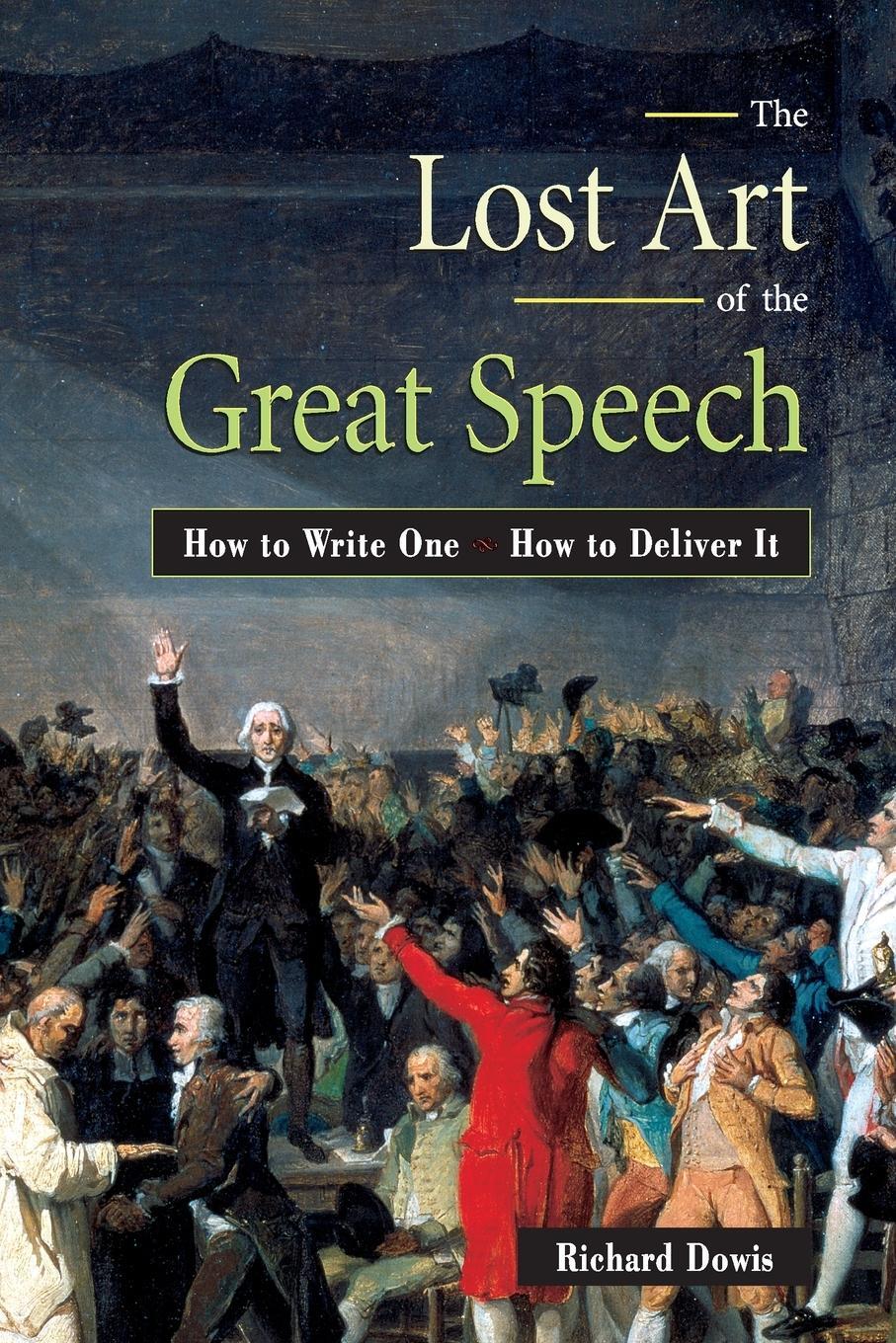 Cover: 9780814470541 | The Lost Art of the Great Speech | How to Write One--How to Deliver It