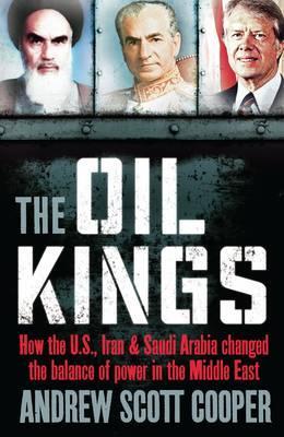 Cover: 9781851689385 | The Oil Kings | Andrew Scott Cooper | Taschenbuch | Englisch | 2012