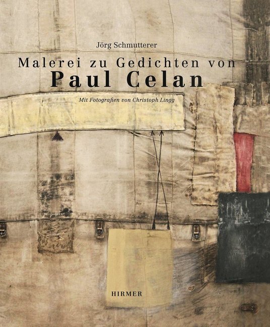Cover: 9783777456614 | Malerei &amp; Fotografie zu Gedichten von Paul Celan | Jörg Schmutterer