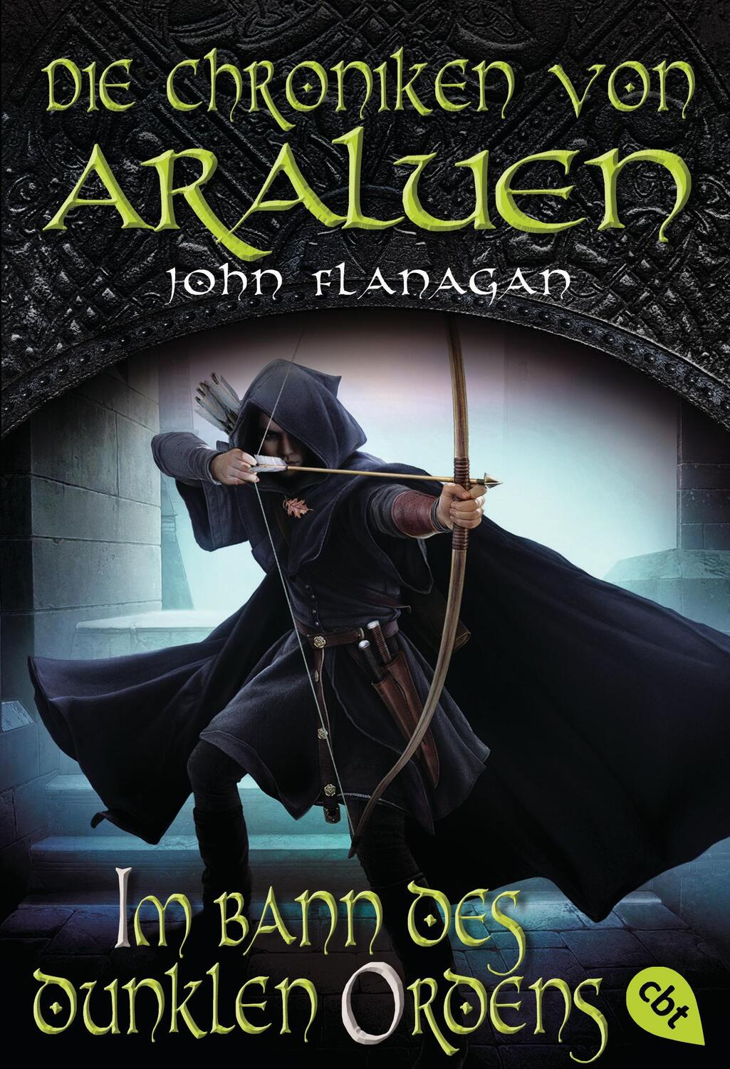 Cover: 9783570312698 | Die Chroniken von Araluen - Im Bann des dunklen Ordens | John Flanagan