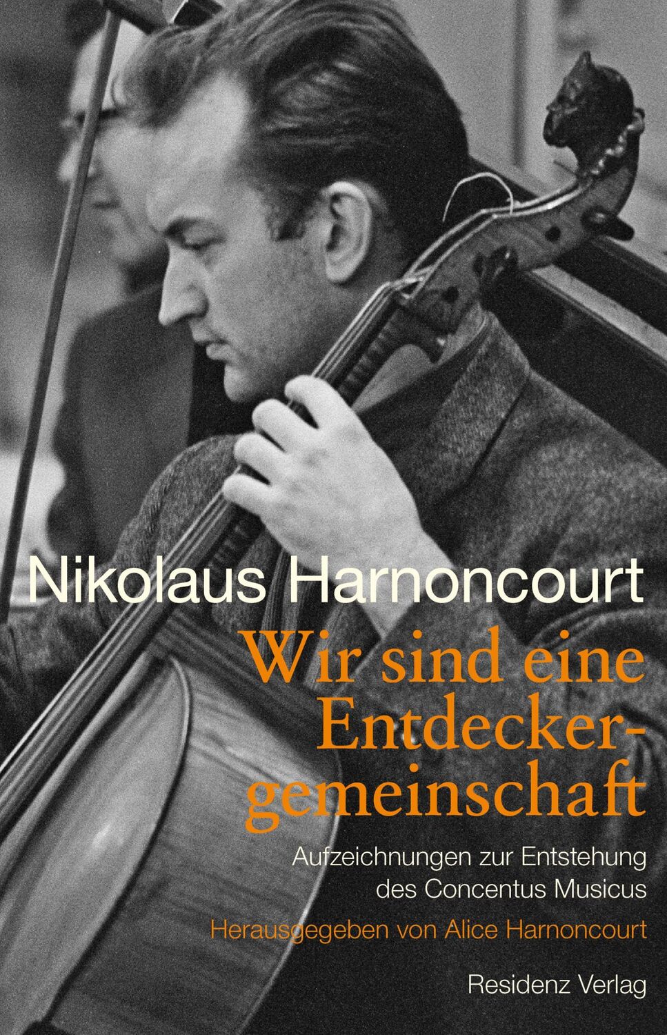 Cover: 9783701734283 | Wir sind eine Entdeckergemeinschaft | Nikolaus Harnoncourt | Buch