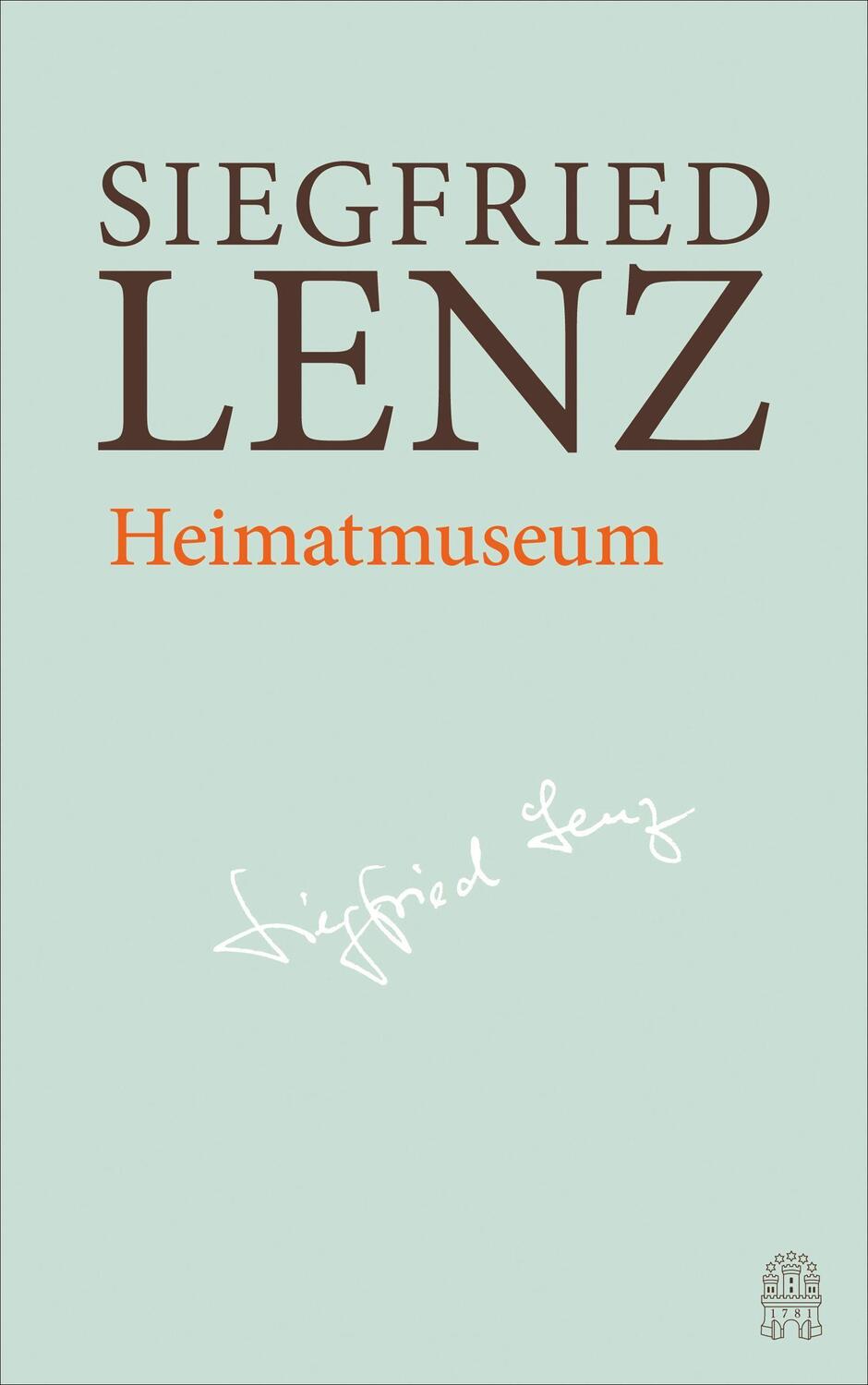 Cover: 9783455405996 | Heimatmuseum | Hamburger Ausgabe Bd. 9 | Siegfried Lenz | Buch | 2018