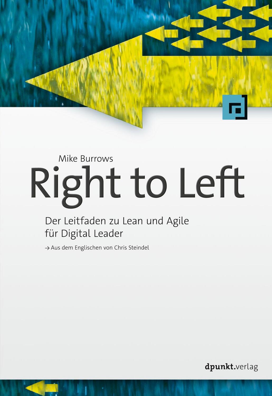 Cover: 9783864907685 | Right to Left | Der Leitfaden zu Lean und Agile für Digital Leader