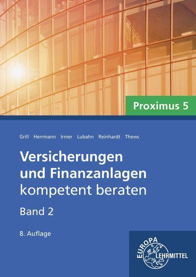 Cover: 9783758522161 | Versicherungen und Finanzanlagen, Band 2, Proximus 5 | Grill (u. a.)
