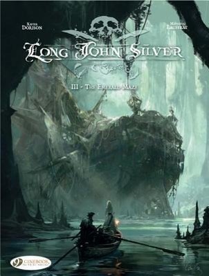 Cover: 9781849181051 | Long John Silver 3 - The Emerald Maze | Xavier Dorison | Taschenbuch