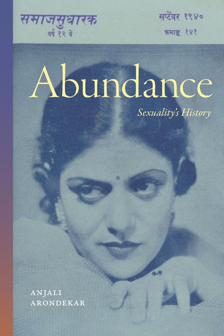 Cover: 9781478019909 | Abundance | Sexuality's History | Anjali Arondekar | Taschenbuch