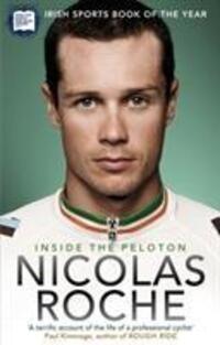 Cover: 9781848271111 | Inside The Peloton | My Life as a Professional Cyclist | Nicolas Roche