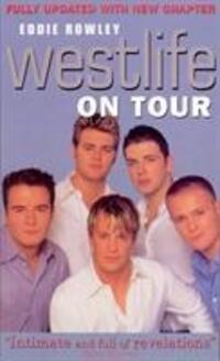 Cover: 9780091884741 | Rowley, E: Westlife On Tour | Inside the World's Biggest Boy Band