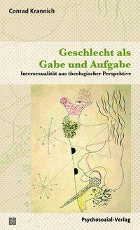 Cover: 9783837925449 | Geschlecht als Gabe und Aufgabe | Conrad Krannich | Taschenbuch | 2016