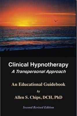 Cover: 9781929661084 | Clinical Hypnotherapy | A Transpersonal Approach | Allen S Chips
