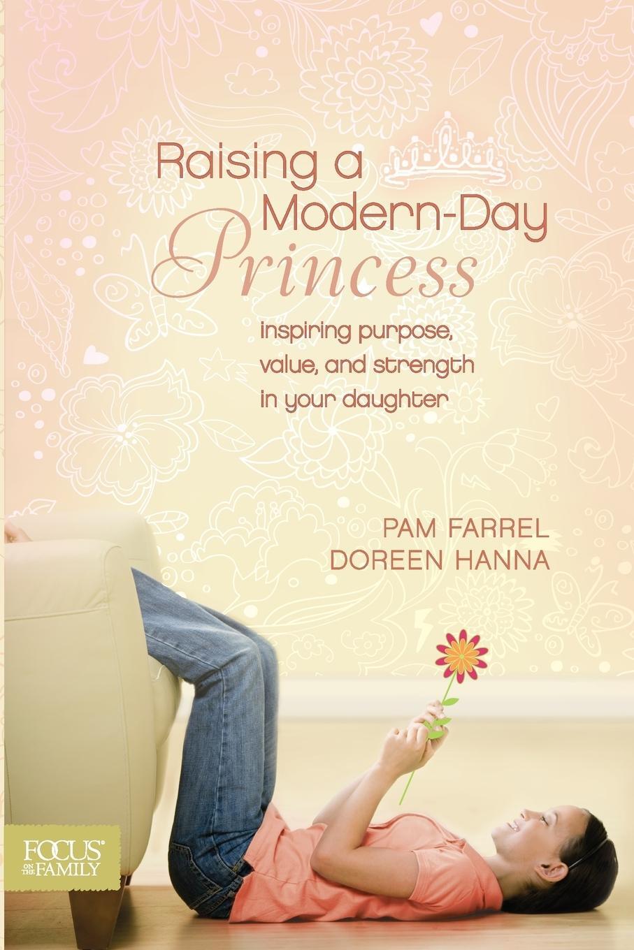 Cover: 9781589975743 | Raising a Modern-Day Princess | Pam Farrel | Taschenbuch | Paperback