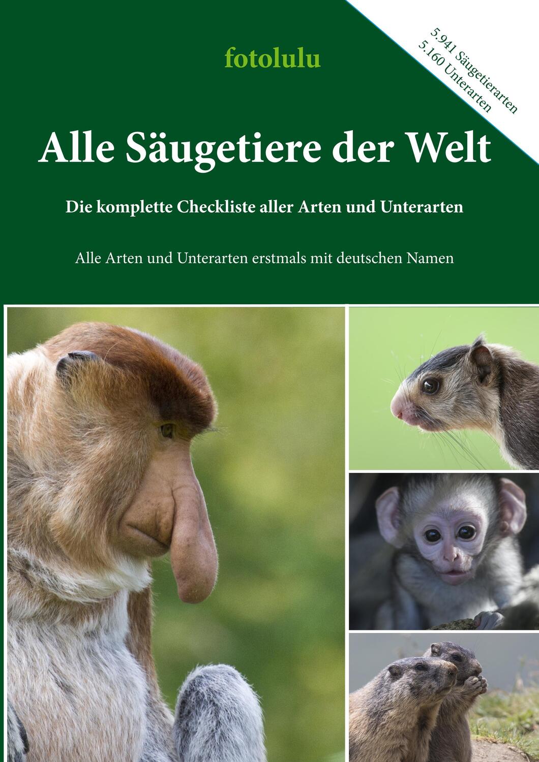 Cover: 9783746060071 | Alle Säugetiere der Welt | Fotolulu | Taschenbuch | Books on Demand