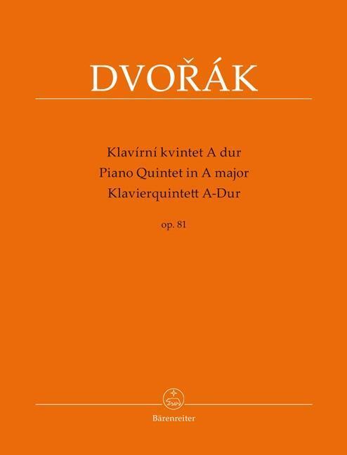Cover: 9790260107076 | Piano Quintet A major op. 81 | Partitur und Stimmen | Antonin Dvorak