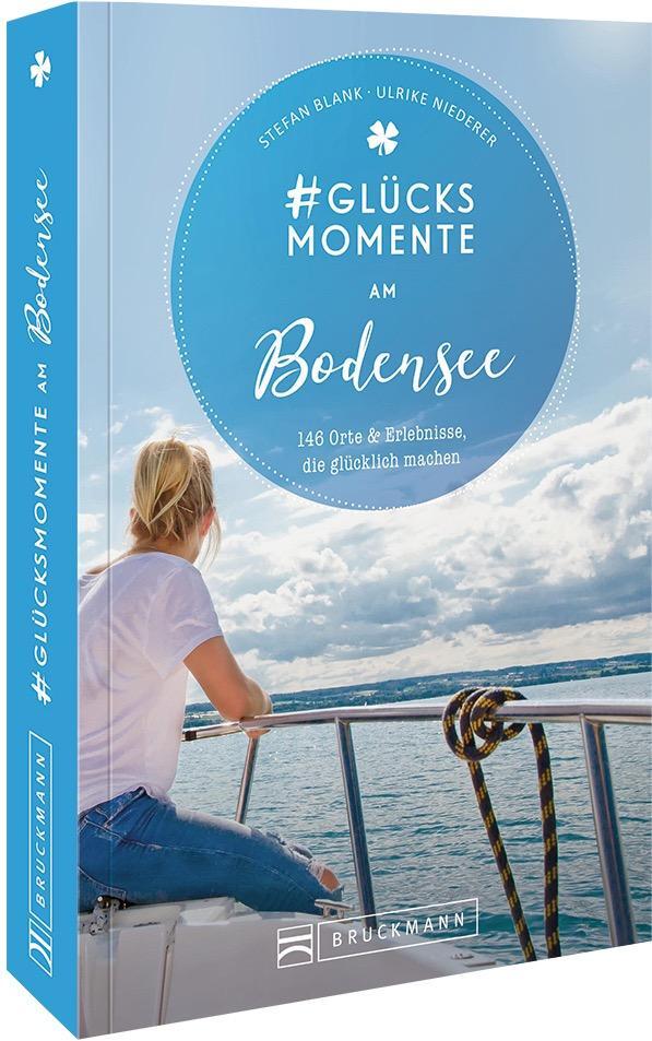 Cover: 9783734314384 | #Glücksmomente am Bodensee | Stefan Blank (u. a.) | Taschenbuch | 2023