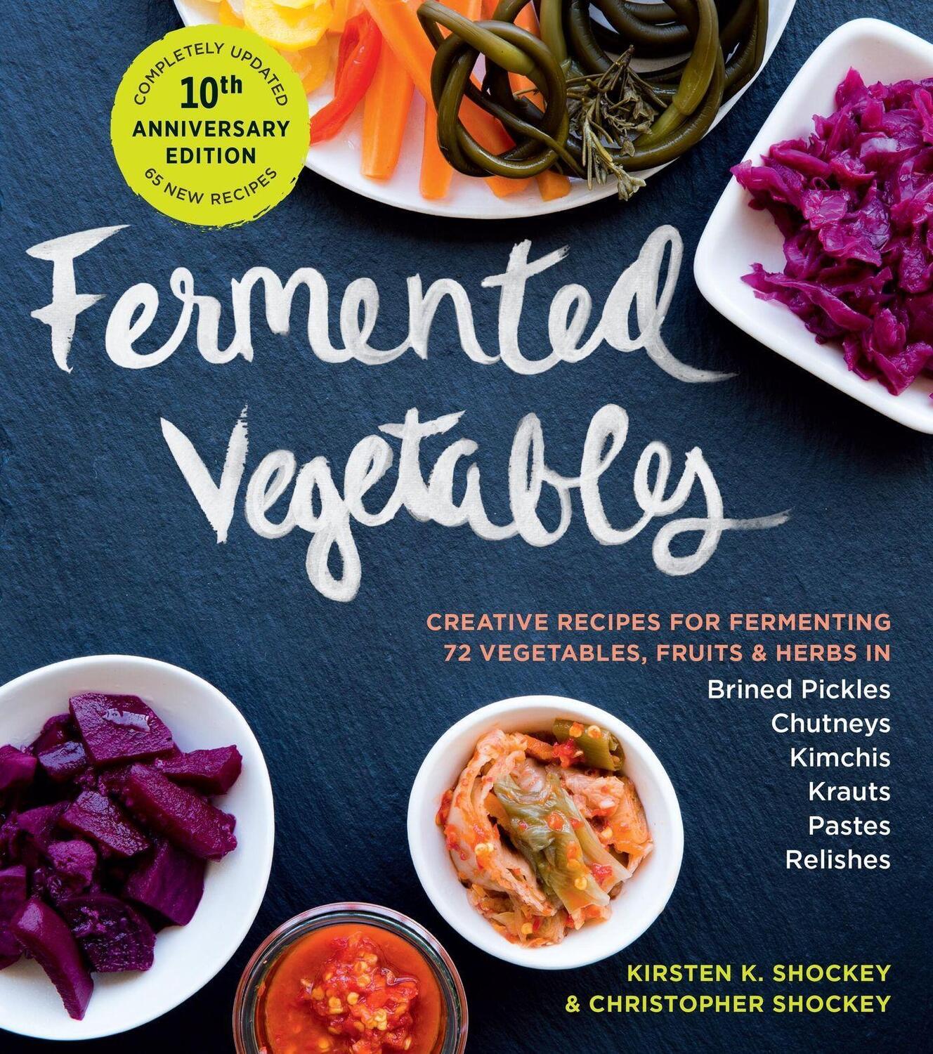 Cover: 9781635865394 | Fermented Vegetables, 10th Anniversary Edition | Shockey (u. a.)