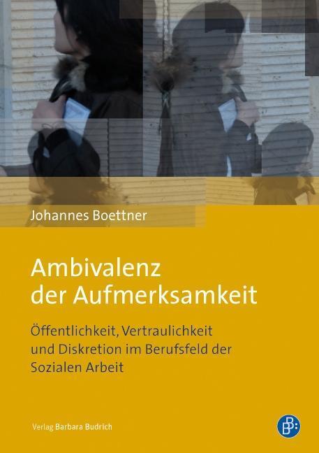 Cover: 9783847407256 | Ambivalenz der Aufmerksamkeit | Johannes Boettner | Taschenbuch | 2015