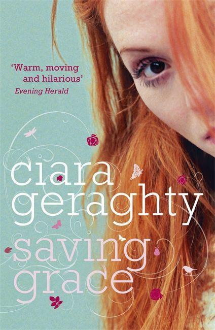 Cover: 9780340976548 | Saving Grace | Ciara Geraghty (u. a.) | Taschenbuch | Englisch | 2009