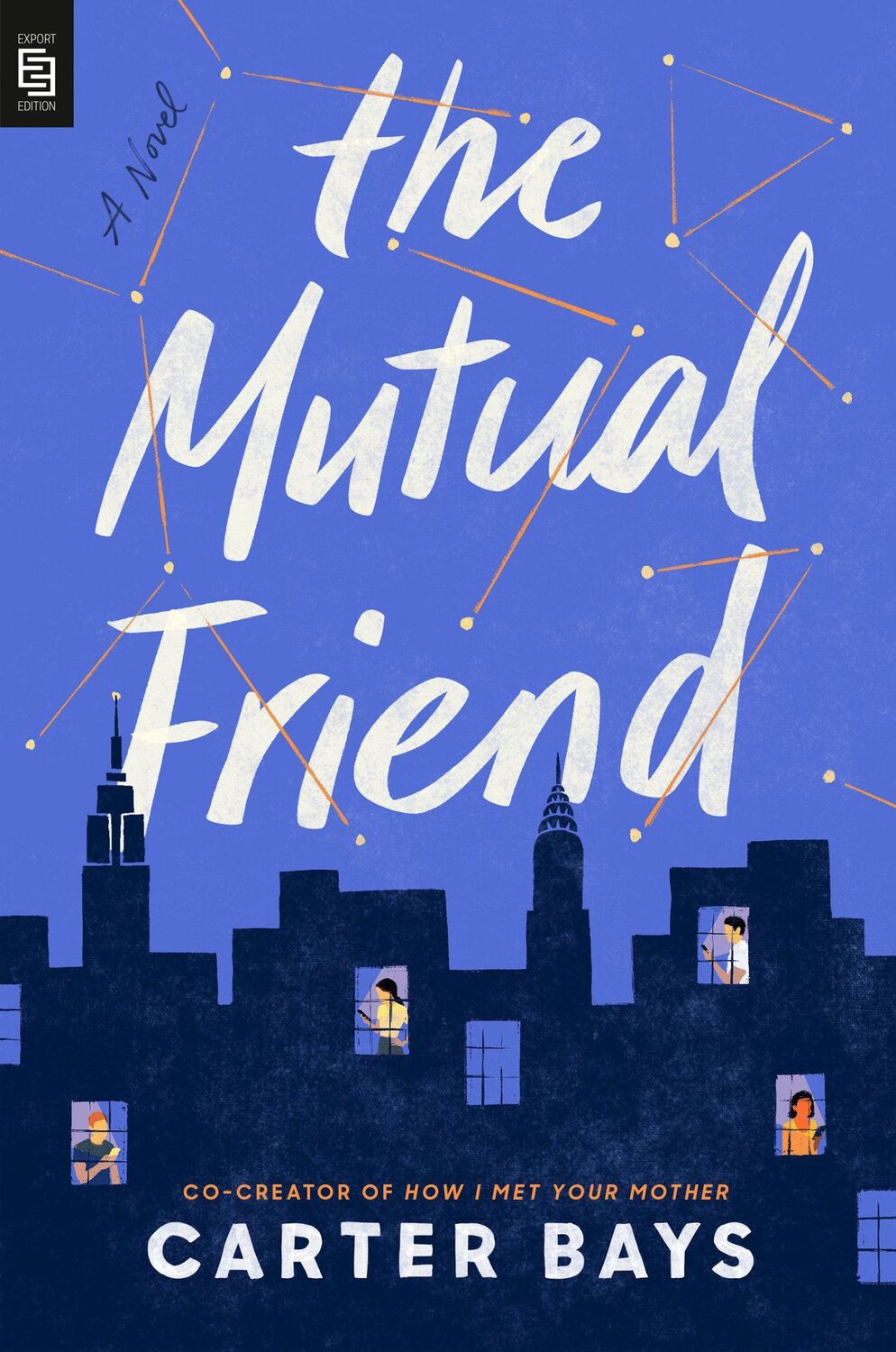 Cover: 9780593472002 | The Mutual Friend | Carter Bays | Taschenbuch | Englisch