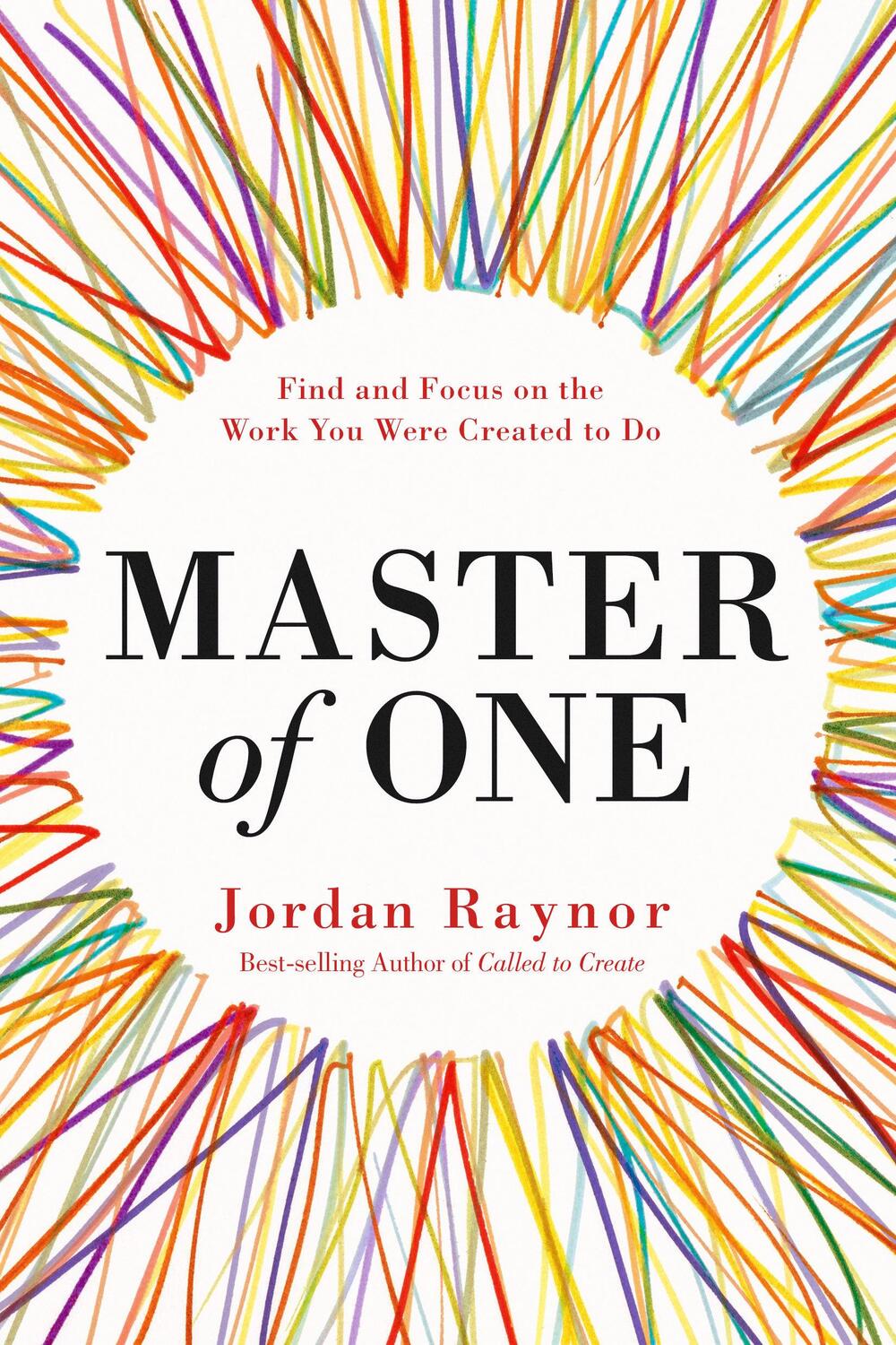 Cover: 9780525653332 | Master of One | Find and Focus on the Work you Were Created to Do