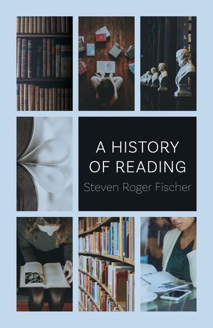 Cover: 9781789140682 | A History of Reading | Steven Roger Fischer | Taschenbuch | Englisch
