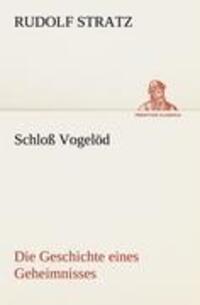 Cover: 9783842418868 | Schloß Vogelöd | Die Geschichte eines Geheimnisses | Rudolf Stratz