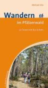 Cover: 9783765085086 | Wandern im Pfälzerwald 1 | 30 Touren mit Bus &amp; Bahn | Michael Erle